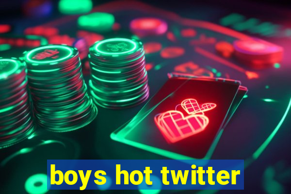 boys hot twitter